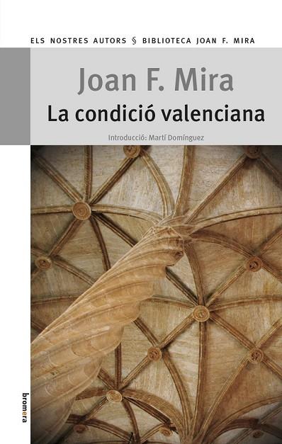 LA CONDICIÓ VALENCIANA | 9788490260340 | MIRA CASTERÀ, JOAN FRANCESC | Llibreria Online de Vilafranca del Penedès | Comprar llibres en català
