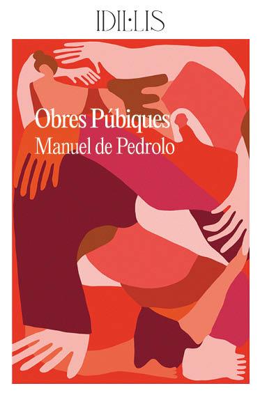 OBRES PÚBIQUES | 9788412676655 | DE PEDROLO, MANUEL | Llibreria L'Odissea - Libreria Online de Vilafranca del Penedès - Comprar libros