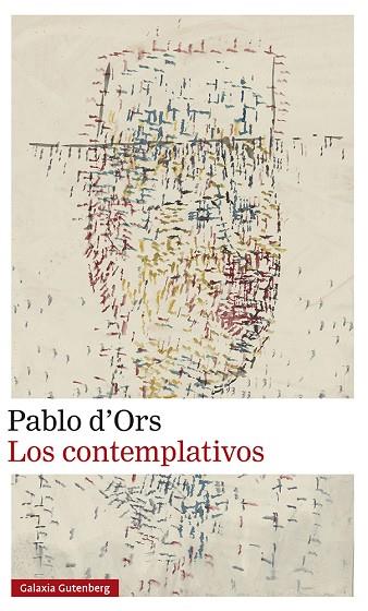 LOS CONTEMPLATIVOS | 9788419738059 | D'ORS, PABLO | Llibreria Online de Vilafranca del Penedès | Comprar llibres en català