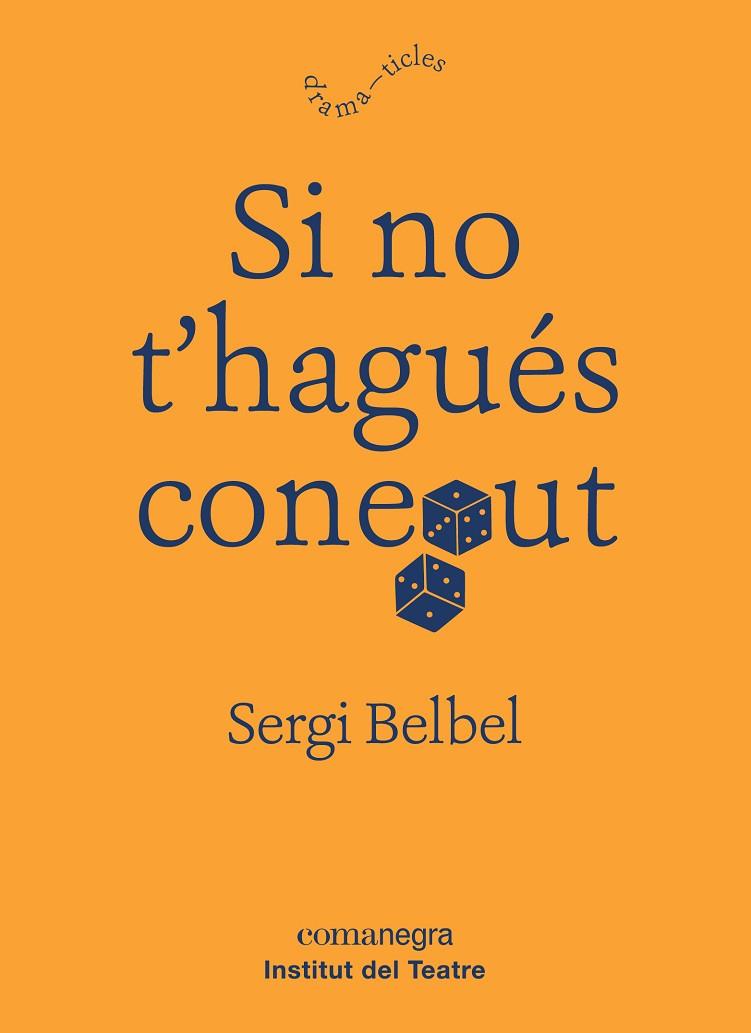 SI NO T’HAGUÉS CONEGUT | 9788417188634 | BELBEL COSLADO, SERGI | Llibreria Online de Vilafranca del Penedès | Comprar llibres en català