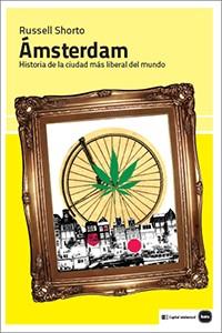 ÁMSTERDAM | 9788415917250 | SHORTO, RUSSELL | Llibreria Online de Vilafranca del Penedès | Comprar llibres en català