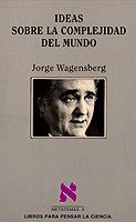IDEAS SOBRE LA COMPLEJIDAD DEL MUND | 9788472234536 | J.WAGENSBERG | Llibreria Online de Vilafranca del Penedès | Comprar llibres en català
