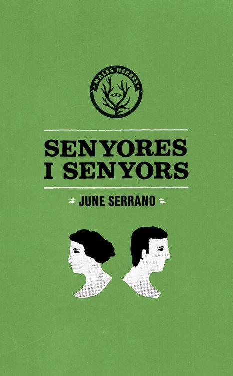 SENYORES I SENYORS | 9788494310874 | SERRANO, JUNE | Llibreria Online de Vilafranca del Penedès | Comprar llibres en català