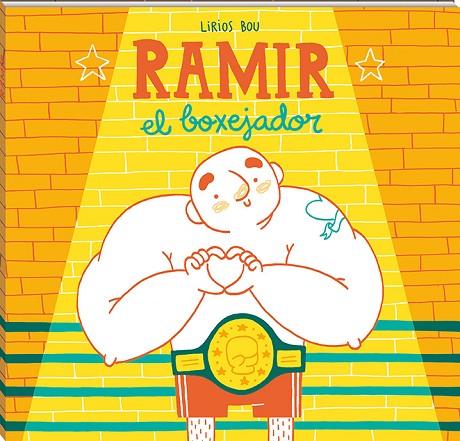 RAMIR EL BOXEJADOR | 9788417497040 | BOU, LIRIOS | Llibreria Online de Vilafranca del Penedès | Comprar llibres en català