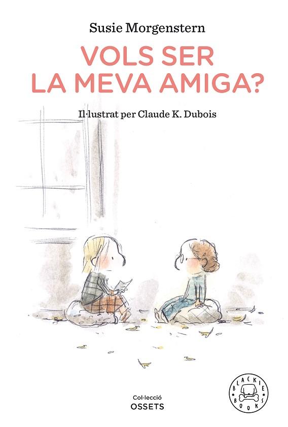 VOLS SER LA MEVA AMIGA? | 9788418187216 | MORGENSTERN, SUSIE | Llibreria Online de Vilafranca del Penedès | Comprar llibres en català
