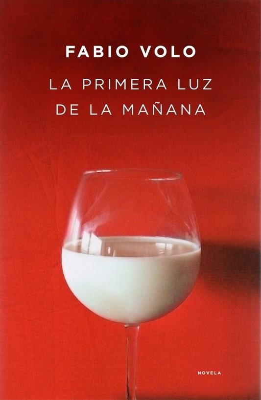 LA PRIMERA LUZ DE LA MAÑANA | 9788401353215 | VOLO, FABIO | Llibreria Online de Vilafranca del Penedès | Comprar llibres en català
