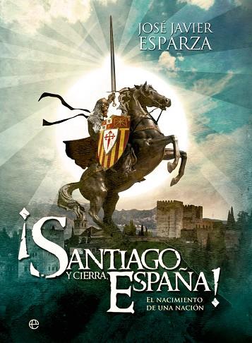 SANTIAGO Y CIERRA ESPAÑA ! | 9788413846897 | JAVIER JOSÉ, ESPARZA | Llibreria Online de Vilafranca del Penedès | Comprar llibres en català