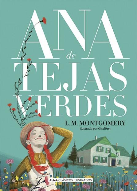 ANA DE TEJAS VERDES | 9788418395628 | MONTGOMERY, LUCY MAUD | Llibreria Online de Vilafranca del Penedès | Comprar llibres en català