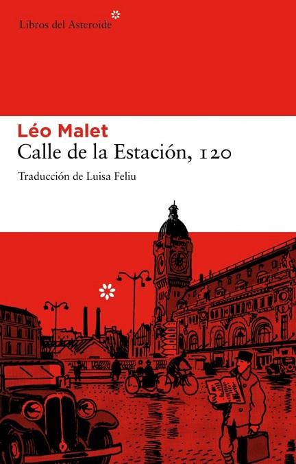 CALLE DE LA ESTACION 120 | 9788492663149 | MALET, LEO | Llibreria Online de Vilafranca del Penedès | Comprar llibres en català