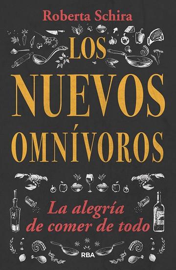 LOS NUEVOS OMNÍVOROS | 9788491872634 | SCHIRA ROBERTA | Llibreria Online de Vilafranca del Penedès | Comprar llibres en català