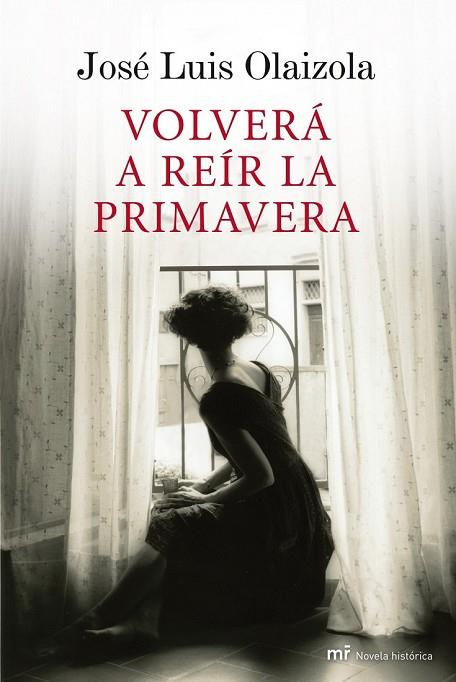 VOLVERA A REIR LA PRIMAVERA | 9788427035256 | OLAIZOLA, JOSE LUIS | Llibreria L'Odissea - Libreria Online de Vilafranca del Penedès - Comprar libros