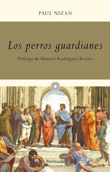 LOS PERROS GUARDIANES | 9788499422473 | NIZAN, PAUL  | Llibreria Online de Vilafranca del Penedès | Comprar llibres en català