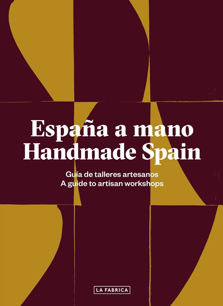 ESPAÑA A MANO. HANDMADE SPAIN | 9788417048525 | AA. VV. | Llibreria Online de Vilafranca del Penedès | Comprar llibres en català
