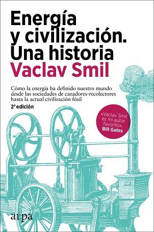 ENERGÍA Y CIVILIZACIÓN. UNA HISTORIA | 9788418741258 | SMIL, VACLAV | Llibreria Online de Vilafranca del Penedès | Comprar llibres en català