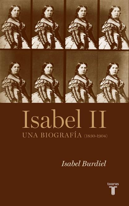 ISABEL II UNA BIOGRAFIA (1830-1904) | 9788430607952 | BURDIEL, ISABEL | Llibreria Online de Vilafranca del Penedès | Comprar llibres en català