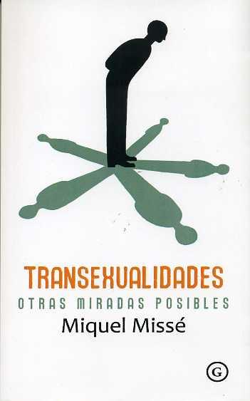 TRANSEXUALIDADES OTRAS MIRADAS POSIBLES | 9788415899136 | MISSÉ, MIQUEL | Llibreria L'Odissea - Libreria Online de Vilafranca del Penedès - Comprar libros