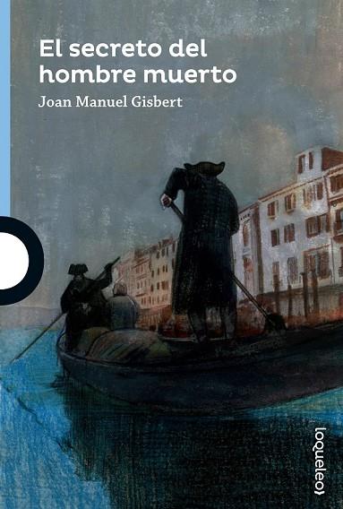 EL SECRETO DEL HOMBRE MUERTO | 9788491221326 | GISBERT, JOAN MANUEL | Llibreria Online de Vilafranca del Penedès | Comprar llibres en català