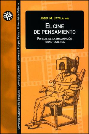 EL CINE DE PENSAMIENTO | 9788437091716 | CATALA, J.M. ( ED ) | Llibreria Online de Vilafranca del Penedès | Comprar llibres en català