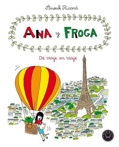 ANA Y FROGA, TOMO 5: DE VIAJE EN VIAJE | 9788418187711 | RICARD, ANOUK | Llibreria Online de Vilafranca del Penedès | Comprar llibres en català