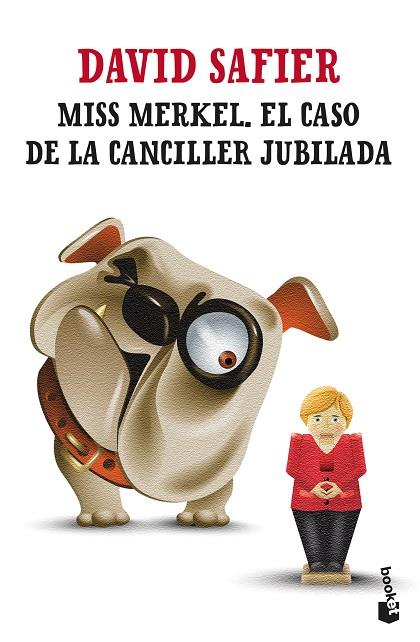 MISS MERKEL EL CASO DE LA CANCILLER JUBILADA | 9788432241253 | SAFIER, DAVID | Llibreria Online de Vilafranca del Penedès | Comprar llibres en català