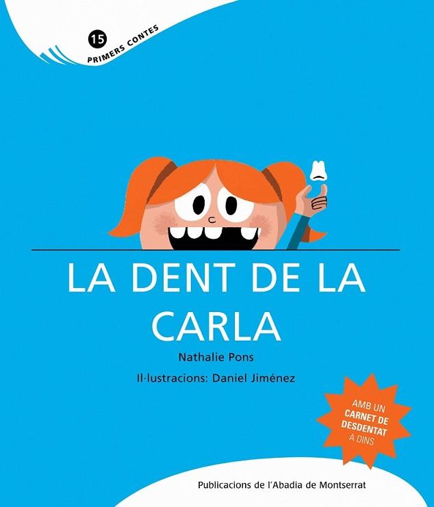 LA DENT DE LA CARLA LLETRA PAL | 9788498832167 | PONS, NATHALIE | Llibreria Online de Vilafranca del Penedès | Comprar llibres en català