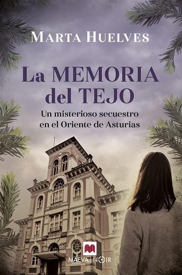 LA MEMORIA DEL TEJO | 9788418184895 | HUELVES, MARTA | Llibreria Online de Vilafranca del Penedès | Comprar llibres en català