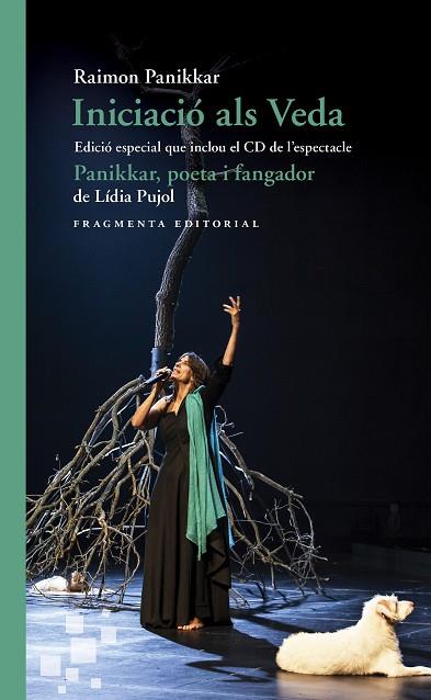 INICIACIÓ ALS VEDA EDICIÓ ESPECIAL QUE INCLOU EL CD DE L’ESPECTACLE PANIKKAR | 9788417796006 | PANIKKAR, RAIMON; PUJOL, LÍDIA | Llibreria Online de Vilafranca del Penedès | Comprar llibres en català
