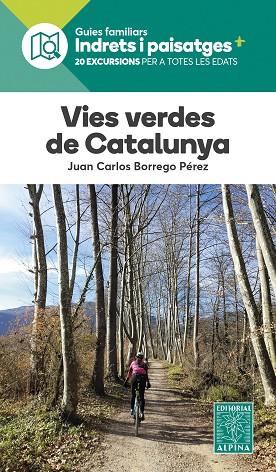 VIES VERDES DE CATALUNYA | 9788470110962 | BORREGO PEREZ, JOAN CARLOS | Llibreria Online de Vilafranca del Penedès | Comprar llibres en català
