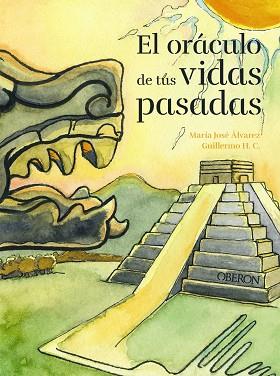 EL ORÁCULO DE TUS VIDAS PASADAS | 9788441544635 | ÁLVAREZ GARRIDO, MARÍA JOSÉ | Llibreria Online de Vilafranca del Penedès | Comprar llibres en català