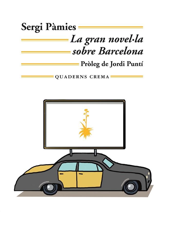 LA GRAN NOVEL·LA SOBRE BARCELONA | 9788477276654 | PÀMIES BERTRAN, SERGI | Llibreria Online de Vilafranca del Penedès | Comprar llibres en català