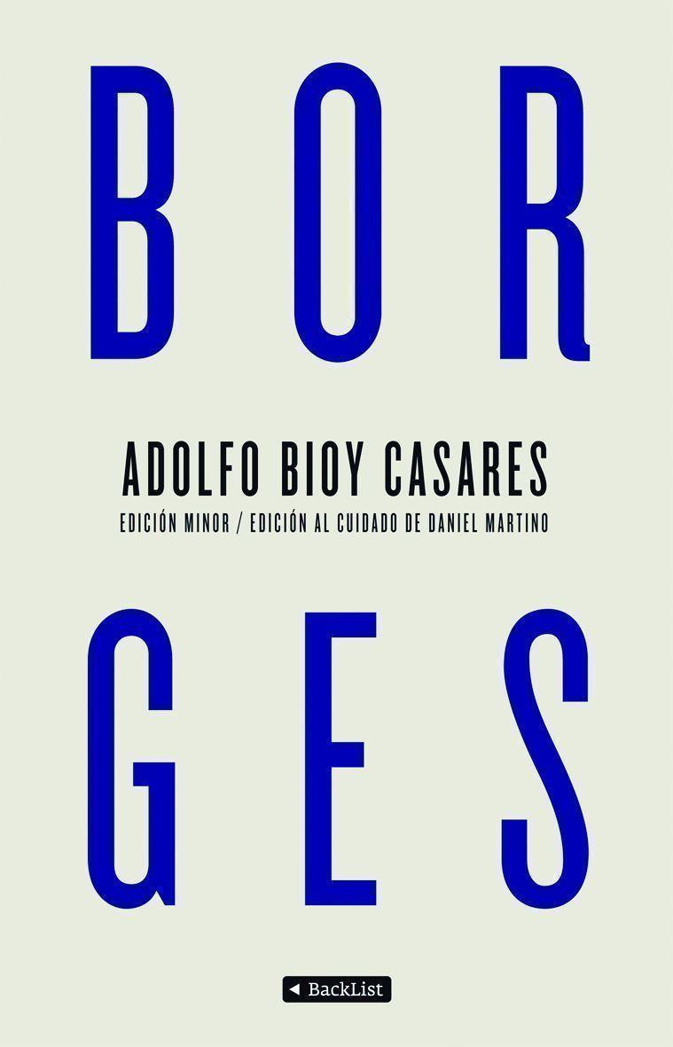 BORGES | 9788408097273 | BIOY CASARES, ADOLFO | Llibreria Online de Vilafranca del Penedès | Comprar llibres en català