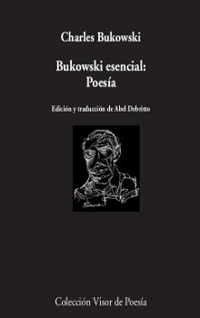 BUKOWSKI ESENCIAL POESÍA | 9788498953084 | BUKOWSKI, CHARLES | Llibreria Online de Vilafranca del Penedès | Comprar llibres en català