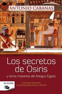LOS SECRETOS DE OSIRIS | 9788498729368 | CABANAS, ANTONIO | Llibreria Online de Vilafranca del Penedès | Comprar llibres en català