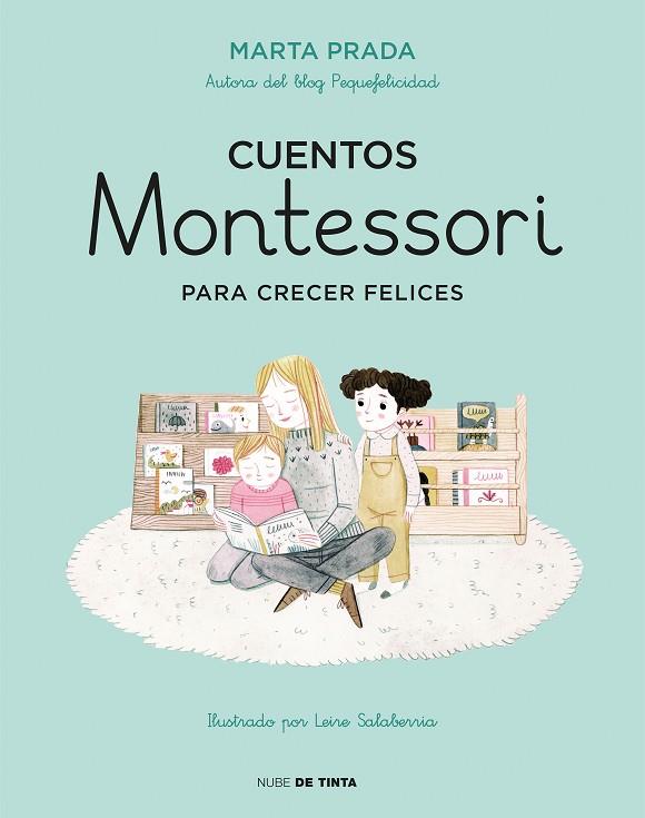 CUENTOS MONTESSORI PARA CRECER FELICES | 9788416588756 | PRADA, MARTA | Llibreria Online de Vilafranca del Penedès | Comprar llibres en català