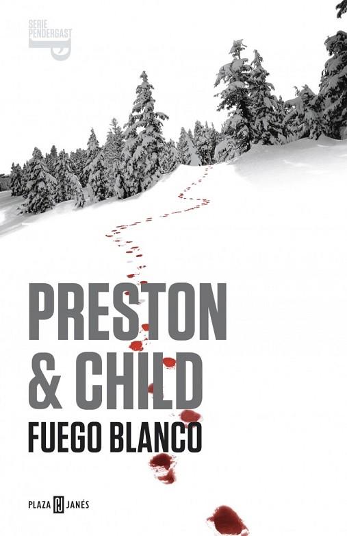 FUEGO BLANCO ( SERIE PENDERGAST 13 ) | 9788401342042 | PRESTON, DOUGLAS/ CHILD, LINCOLN | Llibreria Online de Vilafranca del Penedès | Comprar llibres en català