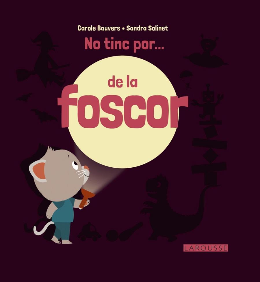 NO TINC POR DE LA FOSCOR | 9788416368730 | BAUVERS, CAROLE / SOLINET, SANDRA | Llibreria Online de Vilafranca del Penedès | Comprar llibres en català