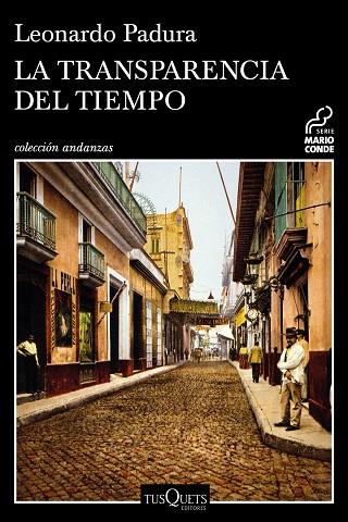 LA TRANSPARENCIA DEL TIEMPO | 9788490664797 | PADURA, LEONARDO | Llibreria Online de Vilafranca del Penedès | Comprar llibres en català