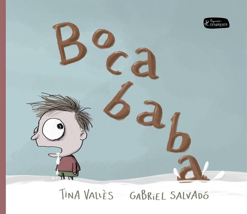BOCABABA | 9788415518402 | VALLES, TINA / SALVADO, GABRIEL | Llibreria Online de Vilafranca del Penedès | Comprar llibres en català
