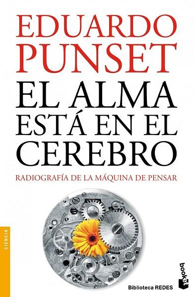 EL ALMA ESTA EN EL CEREBRO | 9788423320769 | PUNSET, EDUARDO | Llibreria Online de Vilafranca del Penedès | Comprar llibres en català