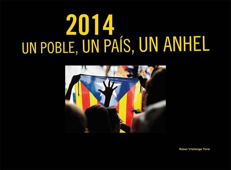 2014 UN POBLE UN PAÍS UN ANHEL | 9788460671367 | VILALLONGA, ROSER | Llibreria Online de Vilafranca del Penedès | Comprar llibres en català