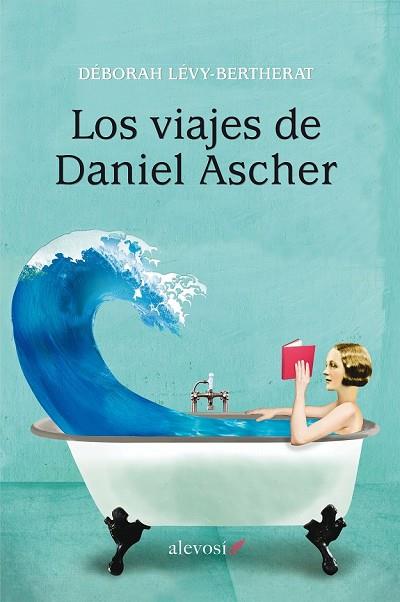 LOS VIAJES DE DANIEL ASCHER | 9788416413195 | LÉVY-BERTHERAT, DÉBORAH | Llibreria Online de Vilafranca del Penedès | Comprar llibres en català