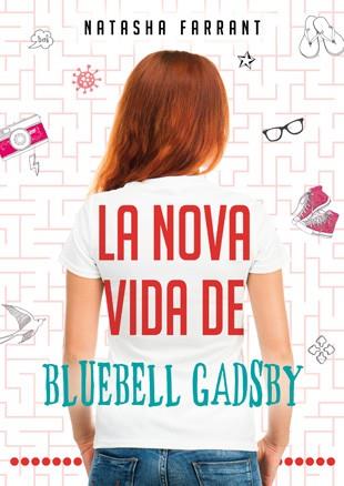LA NOVA VIDA DE BLUEBELL GADSBY | 9788424645793 | FARRANT, NATASHA | Llibreria Online de Vilafranca del Penedès | Comprar llibres en català