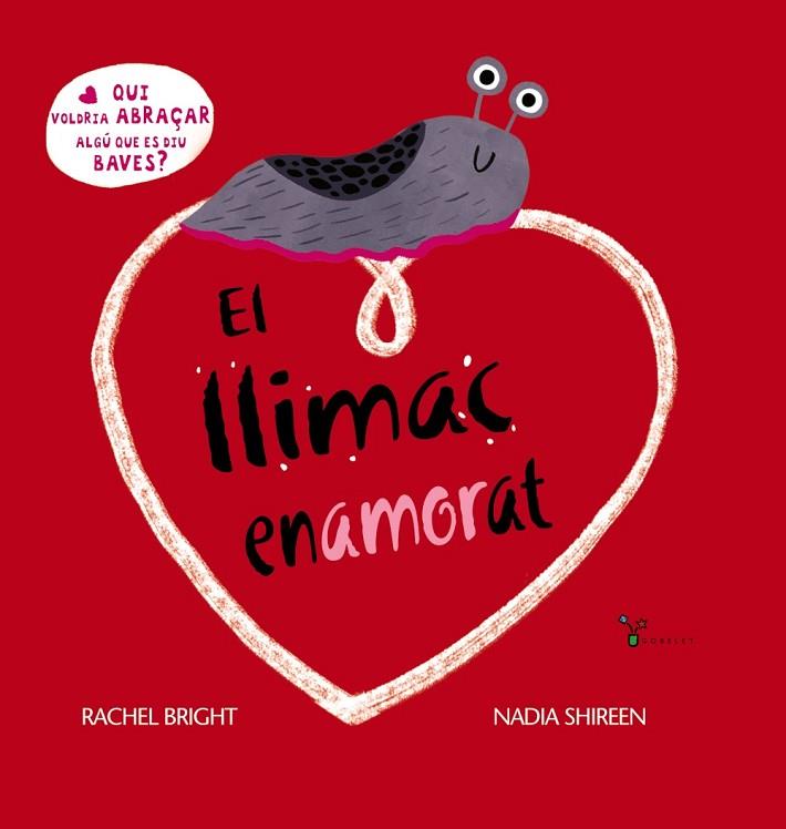 EL LLIMAC ENAMORAT | 9788413492315 | BRIGHT, RACHEL | Llibreria Online de Vilafranca del Penedès | Comprar llibres en català