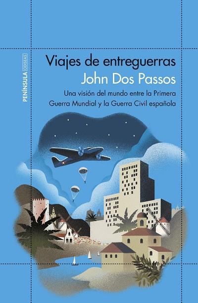VIAJES DE ENTREGUERRAS | 9788499426068 | DOS PASSOS, JOHN | Llibreria Online de Vilafranca del Penedès | Comprar llibres en català