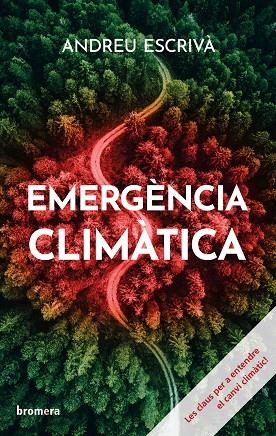 EMERGÈNCIA CLIMÀTICA | 9788413585031 | ANDREU ESCRIVÀ | Llibreria Online de Vilafranca del Penedès | Comprar llibres en català
