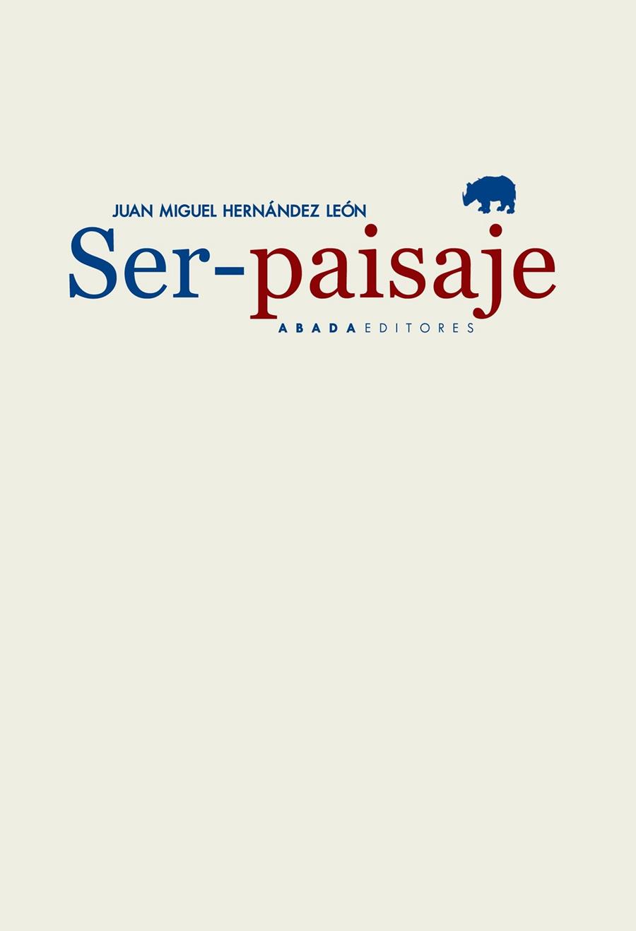 SER-PAISAJE | 9788416160556 | HERNÁNDEZ LEÓN, JUAN MIGUEL | Llibreria Online de Vilafranca del Penedès | Comprar llibres en català
