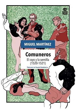 COMUNEROS EL RAYO Y LA SEMILLA (1520-1521) | 9788416537839 | MARTÍNEZ GARCÍA, MIGUEL | Llibreria Online de Vilafranca del Penedès | Comprar llibres en català