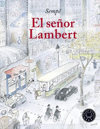 EL SEÑOR LAMBERT | 9788417059163 | SEMPÉ, JEAN-JACQUES | Llibreria Online de Vilafranca del Penedès | Comprar llibres en català