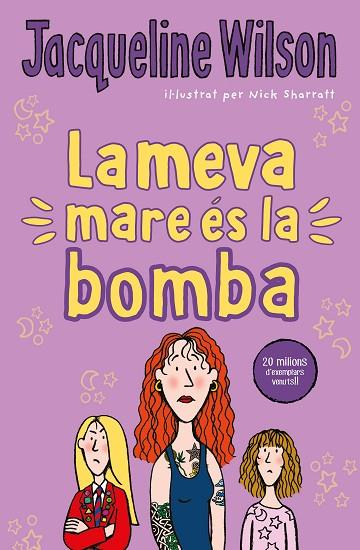 LA MEVA MARE ÉS LA BOMBA | 9788417424534 | WILSON, JACQUELINE | Llibreria Online de Vilafranca del Penedès | Comprar llibres en català