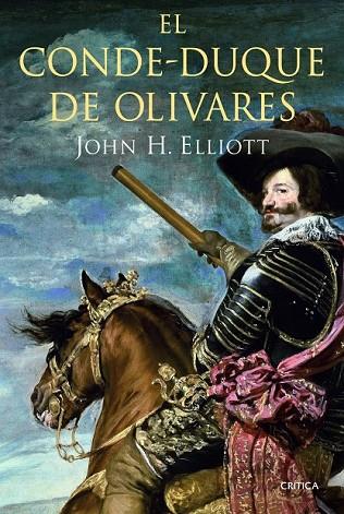 EL CONDE DUQUE DE OLIVARES | 9788498924152 | ELLIOT, J.H. | Llibreria Online de Vilafranca del Penedès | Comprar llibres en català